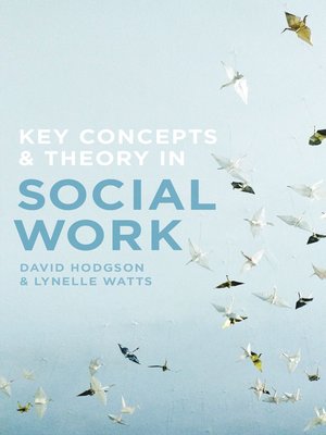 cover image of Key Concepts and Theory in Social Work